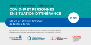 "Rien n'a vraiment changé, mais il n'y a plus rien de pareil": regard des personnes en situation d'itinérance