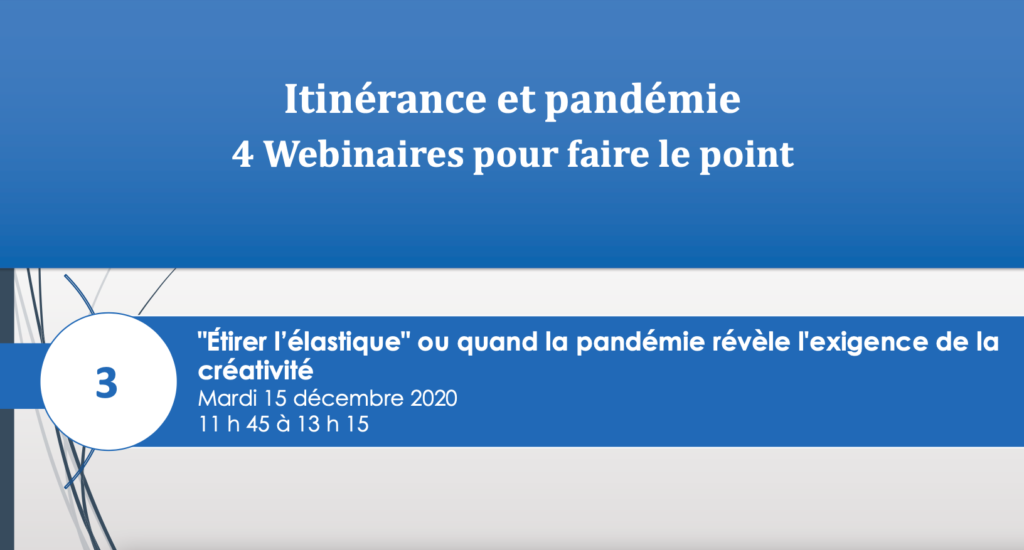 "Étirer l'élastique" ou quand la pandémie révèle l'exigence de la créativité