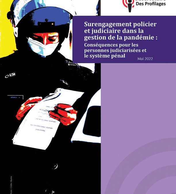 Surengagement policier et judiciaire dans la gestion de la pandémie : conséquences pour les personnes judiciarisées et le système pénal