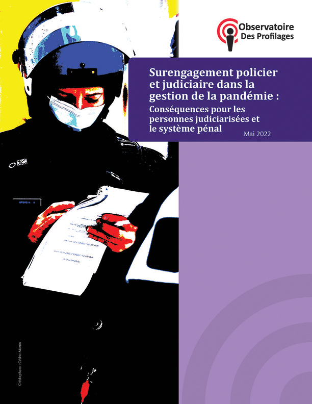 Surengagement policier et judiciaire dans la gestion de la pandémie : conséquences pour les personnes judiciarisées et le système pénal